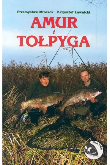 Amur i to�pyga - Krzysztof �awnicki, Przemys�aw Mroczek