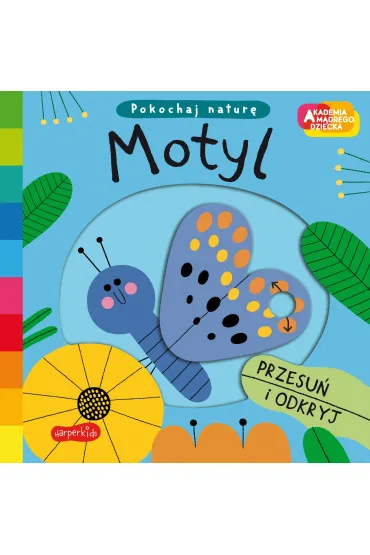 Motyl. Akademia M�drego Dziecka. Pokochaj natur� - Campbell Books