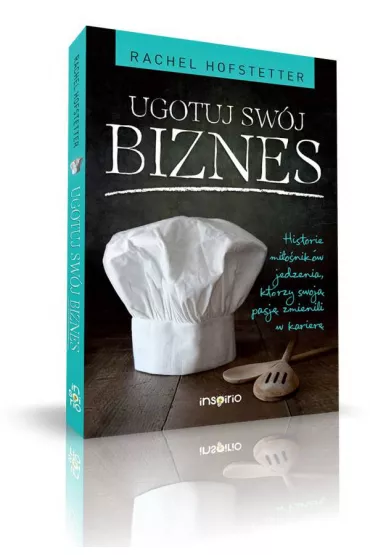 Ugotuj sw�j biznes - Rachel Hofstetter