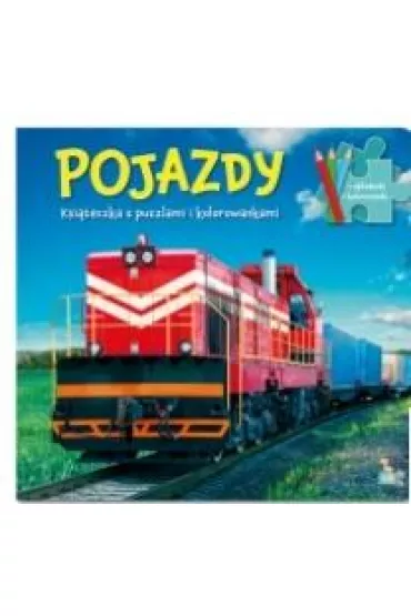 Pojazdy. Ksi��eczka z puzzlami i kolorowankami