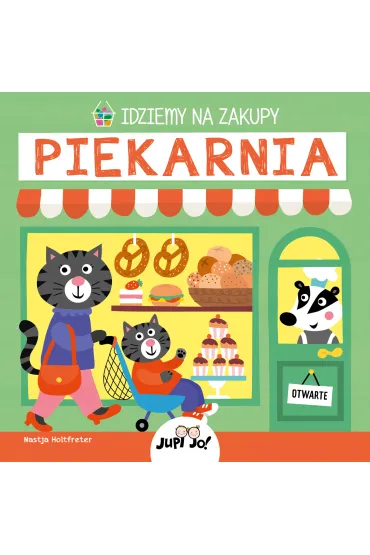 Idziemy na zakupy. Piekarnia - Nastja Holtfreter