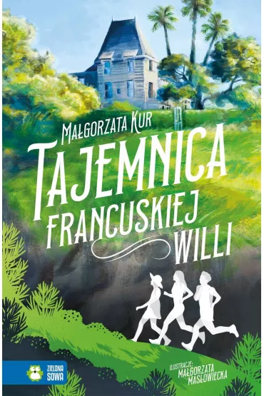 Tajemnica francuskiej willi - Magorzata Kur