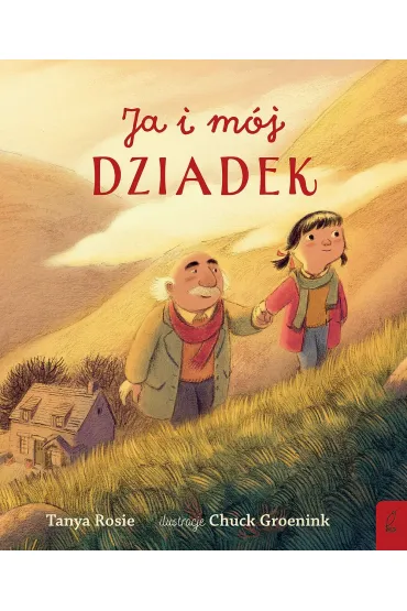 Ja i m�j dziadek - Chuck Groenink, Tanya Rosie