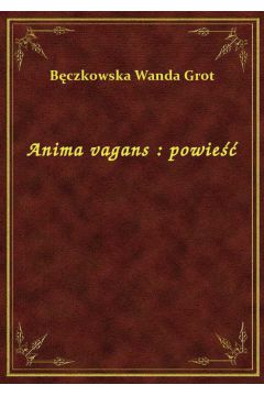 eBook Anima vagans : powie epub