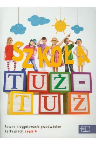 Szko�a tu� - tu�. Karty pracy. Cz�� 4 - Czes�aw Cyra�ski, Wies�awa �aba-�abi�ska
