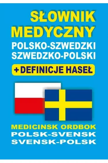 S�ownik medyczny polsko-szwedzki szwedzko-polski + definicje hase� - Aleksandra Lema�ska, Bart�omiej �ukrowski, Gabriela Rozwandowicz