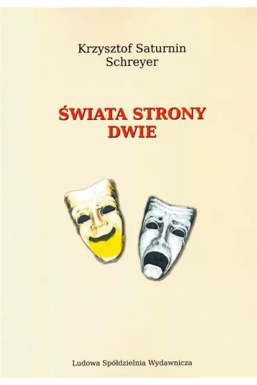�wiata strony dwie - Krzysztof Saturnin  Schreyer