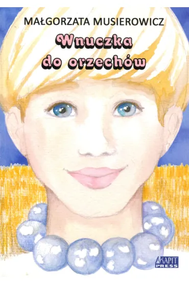 Wnuczka do orzech�w. Je�ycjada. Tom 20 - Ma�gorzata Musierowicz