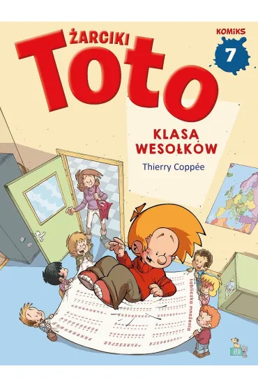 Klasa weso�k�w. �arciki Toto. Komiks. Tom 7 - Thierry Coppee