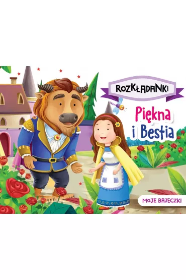 Pi�kna i Bestia. Moje bajeczki. Rozk�adanki
