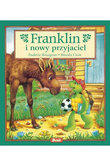 Franklin i nowy przyjaciel - Paulette Bourgeois