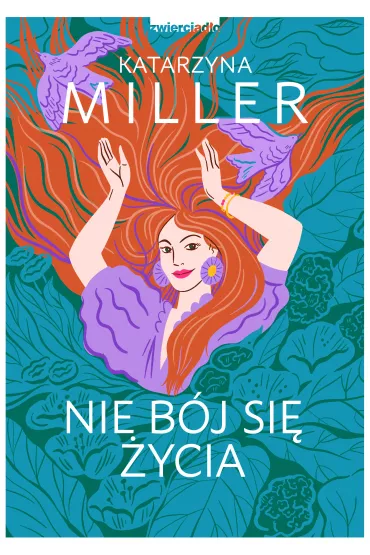 Nie bj si ycia - Katarzyna Miller