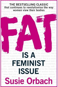 Fat is a Feminist issue