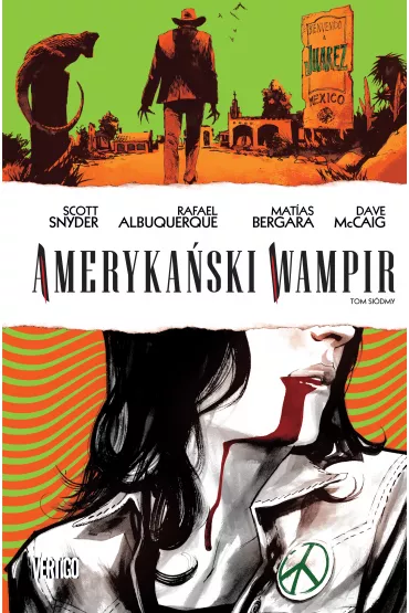 Vertigo Ameryka�ski Wampir. Tom 7