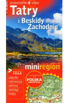 Tatry i Beskidy Zachodnie. Przewodnik + atlas