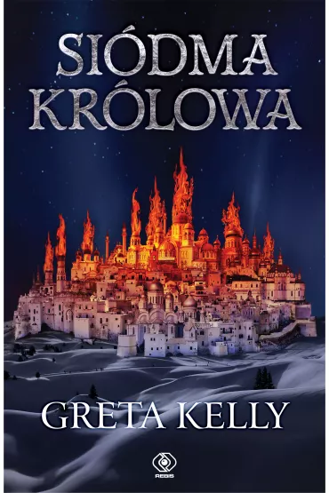Si�dma kr�lowa. Lodowa Korona. Tom 2 - Agnieszka Jacewicz, Greta Kelly