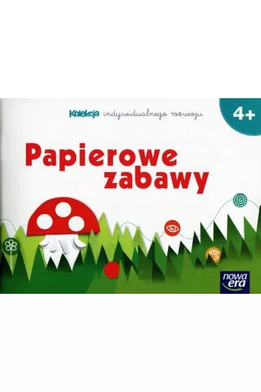Papierowe zabawy. 4-latki - Dorota Dziamska