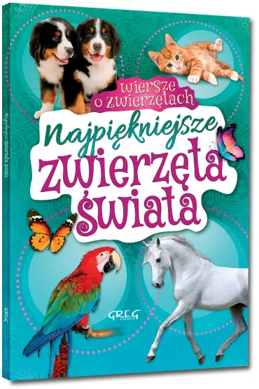 Najpi�kniejsze zwierz�ta �wiata. Wiersze o zwierz�tach - Wies�aw B�ach