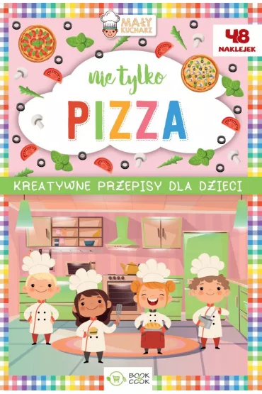 Nie tylko pizza. Ma�y kucharz