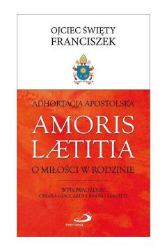 Adhortacja Apostolska Amoris Laetit