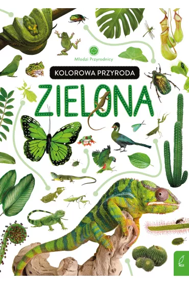 Kolorowa przyroda. Zielona. M�odzi przyrodnicy - Patrycja Zarawska