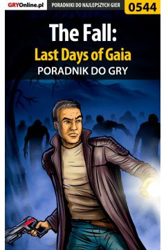 eBook The Fall: Last Days of Gaia - poradnik do gry pdf epub
