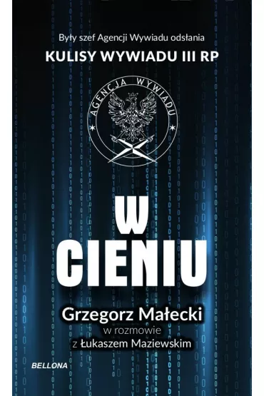 W cieniu. Kulisy wywiadu III RP - �ukasz  Maziewski
