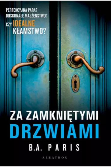 Za zamkni�tymi drzwiami - B. A. Paris