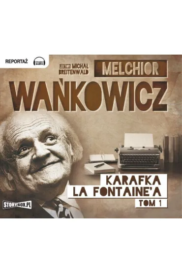 Audiobook Karafka La Fontaine'a. Tom 1 mp3 - Melchior Wakowicz