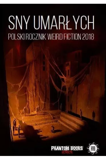 eBook Sny umar�ych. Polski Rocznik weird fiction mobi epub