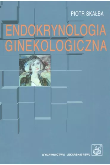 Endokrynologia ginekologiczna - Piotr Ska�ba