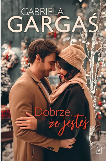 Dobrze, �e jeste� - Gabriela Garga�