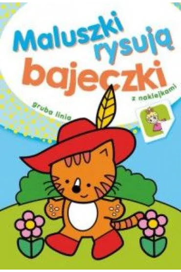 Maluszki rysuj� bajeczki - Wies�aw Drabik