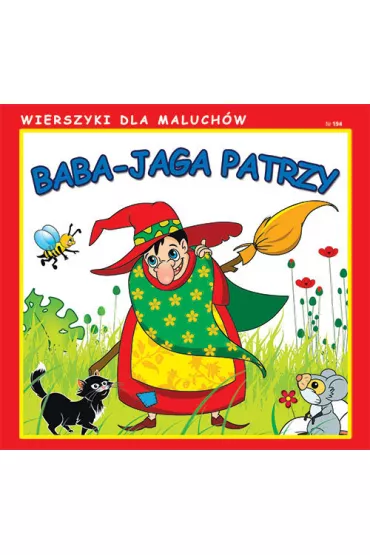 Wierszyki dla Maluch�w. Baba-Jaga patrzy - Emilia Pruchnicka