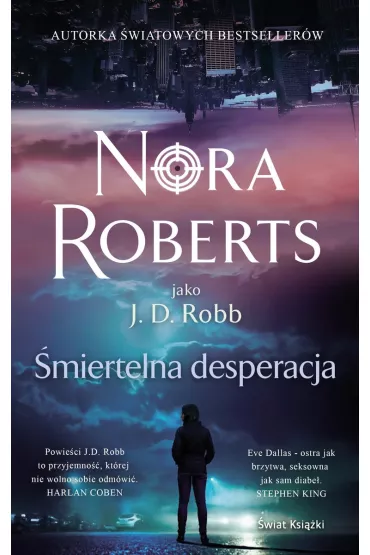 �miertelna desperacja. Oblicza �mierci. Tom 55 - Nora Roberts