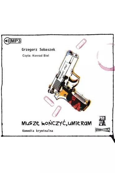 Audiobook Musz� ko�czy�, umieram CD - Grzegorz Sobaszek