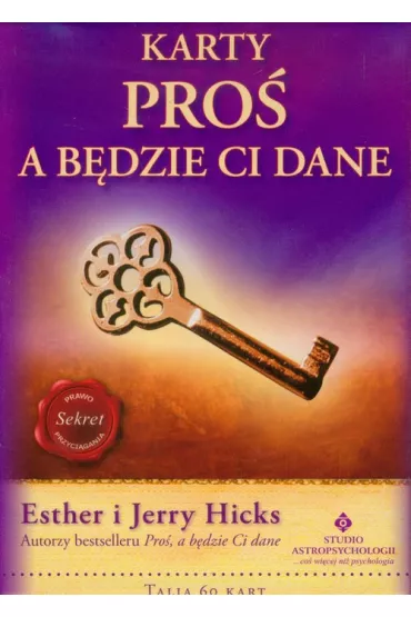 Karty pro� a bedzie ci dane - Esther Hicks, Jerry Hicks