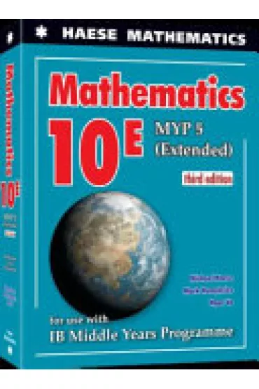 Mathematics 10. MYP 5 Extended. 3rd edition - Mark  Humphries, Michael  Haese, Ngoc Vo