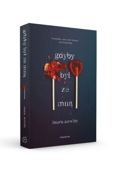 Gdyby by� ze mn�. The Instant. Tom 1 - Laura Nowlin