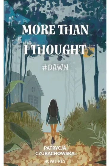 More than i thought #Dawn - Patrycja Czubachowska