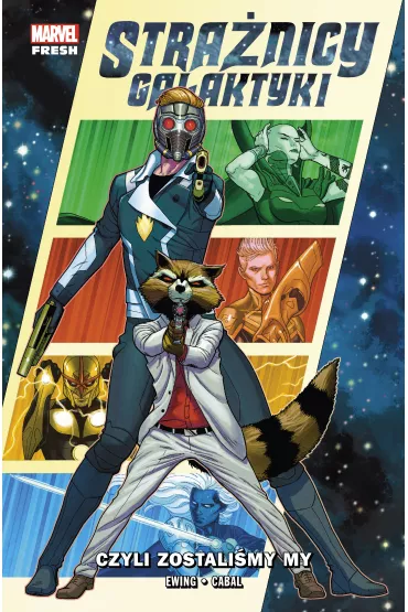 Marvel Fresh Czyli zostali�my my. Stra�nicy Galaktyki. Tom 1 - Al Ewing