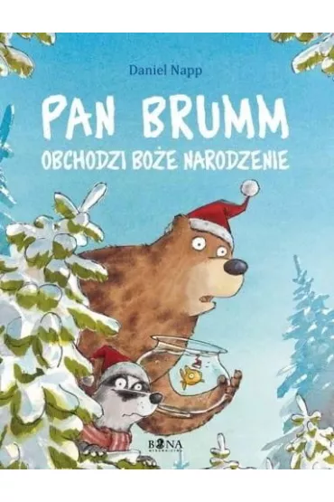 Pan Brumm obchodzi Bo�e Narodzenie. Pan Brumm - Daniel Napp