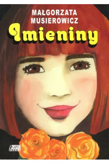 Imieniny. Je�ycjada. Tom 12 - Ma�gorzata Musierowicz