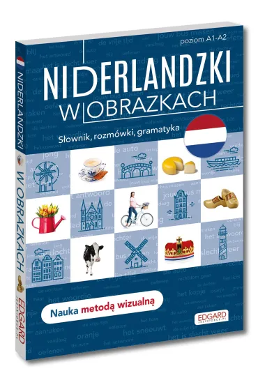 Niderlandzki w obrazkach. S��wka, rozm�wki, gramatyka