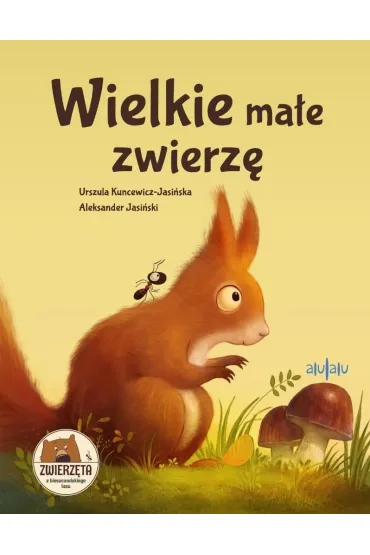 Wielkie ma�e zwierz� - Urszula  Kuncewicz-Jasi�ska