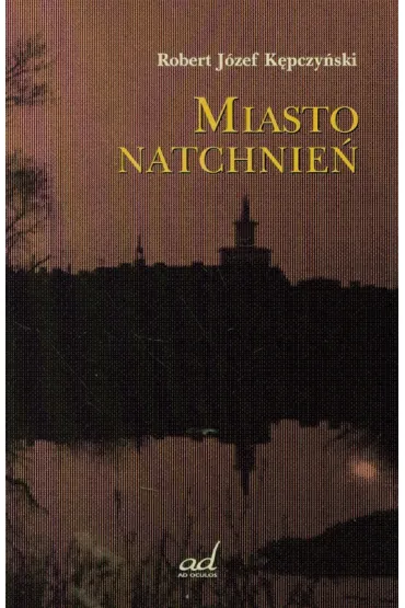 Miasto natchnie� - Robert K�pczy�ski