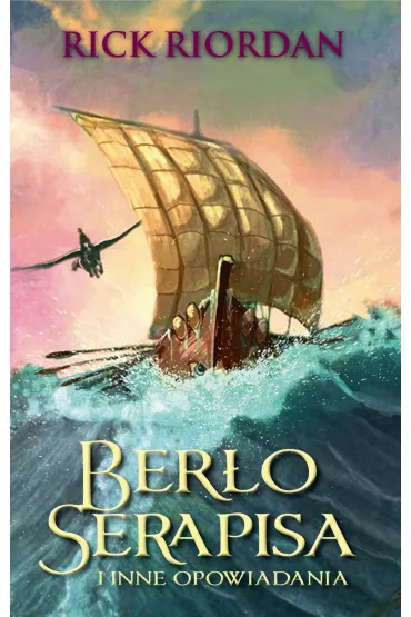 Ber�o Serapisa i inne opowidania - Rick Riordan