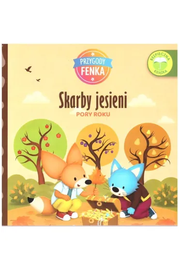 Przygody fenka. Pory roku. Skarb Jesieni - Ewa Zontek, Magdalena Sroka