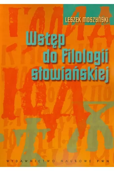 Wst�p do filologii s�owia�skiej - Leszek Moszy�ski