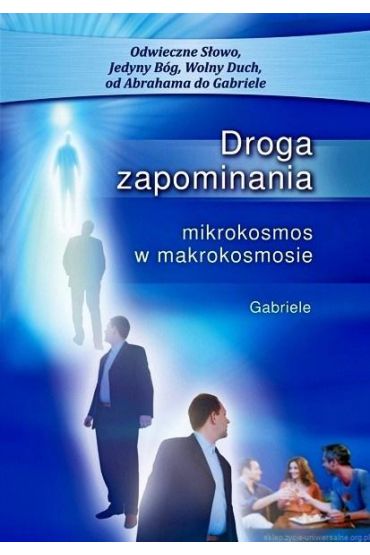 Droga zapominania. Mikrokosmos w makrokosmosie